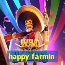 happy farmin